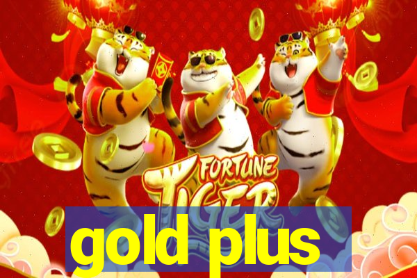 gold plus