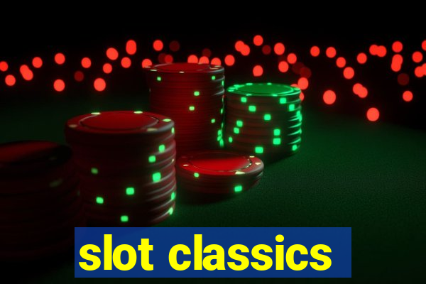 slot classics