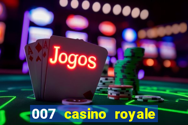 007 casino royale abertura mensagem