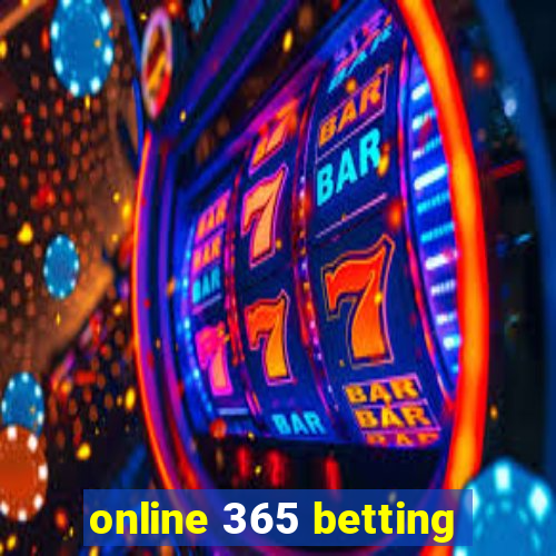 online 365 betting