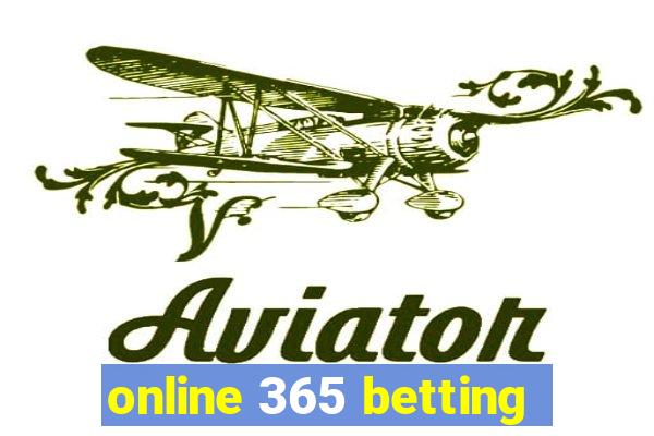 online 365 betting