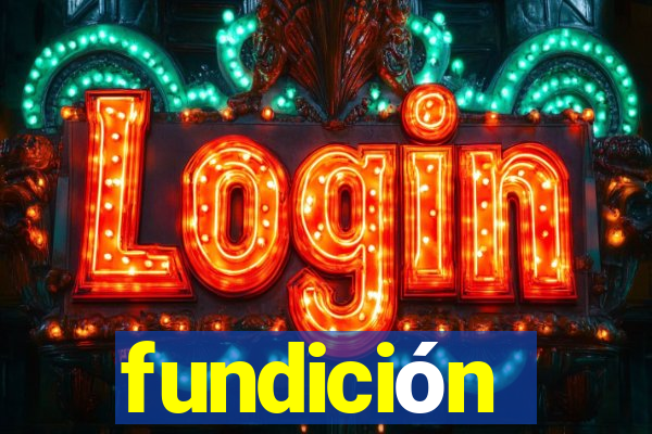 fundición