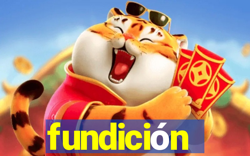 fundición