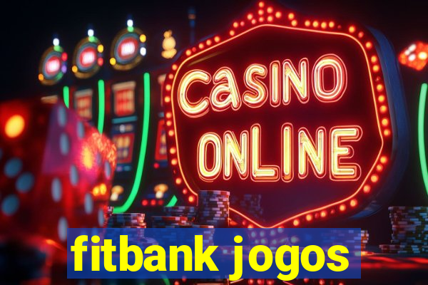 fitbank jogos