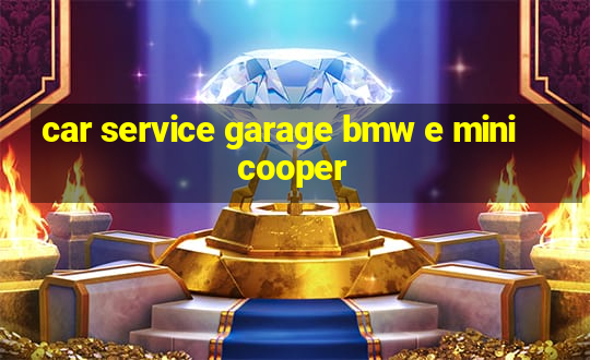 car service garage bmw e mini cooper