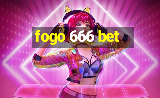 fogo 666 bet