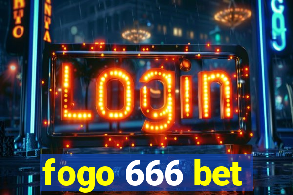 fogo 666 bet