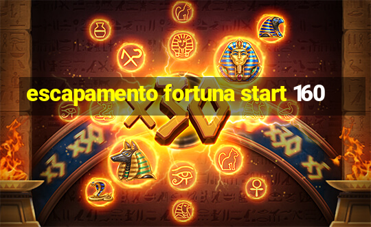 escapamento fortuna start 160