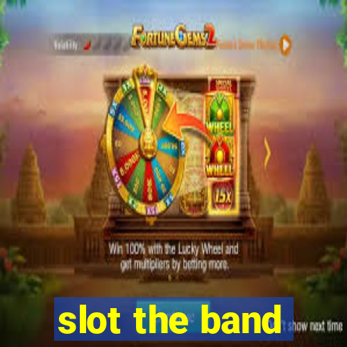 slot the band