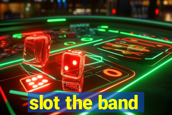 slot the band