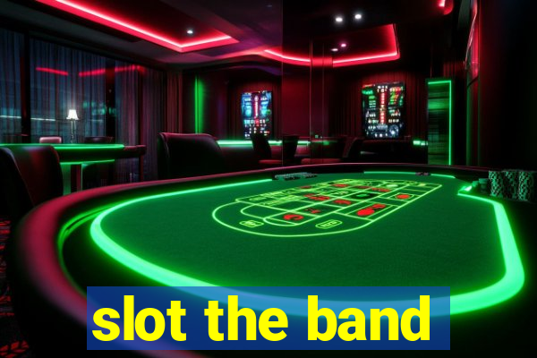 slot the band