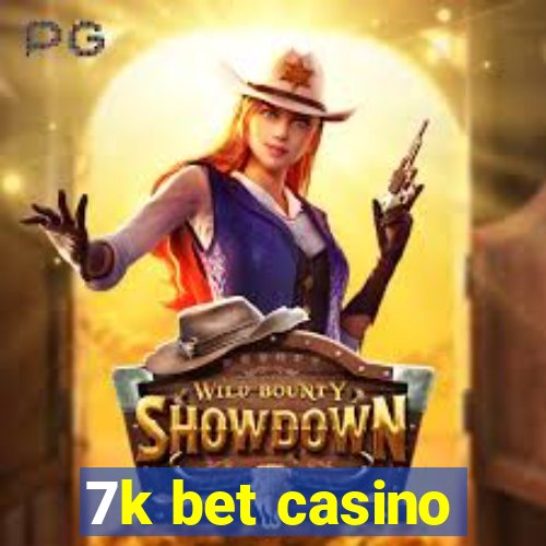 7k bet casino