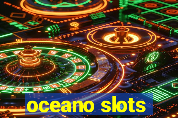 oceano slots