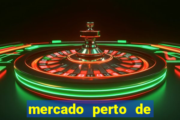 mercado perto de mim open now