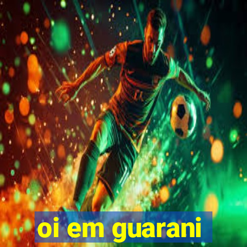 oi em guarani