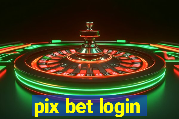 pix bet login