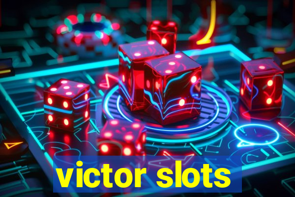 victor slots