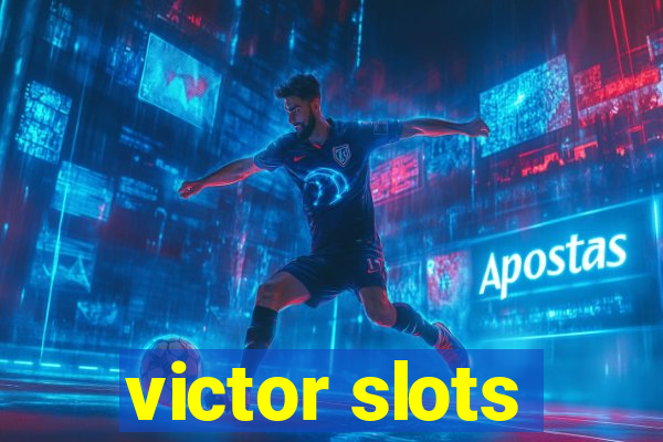 victor slots