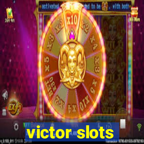 victor slots