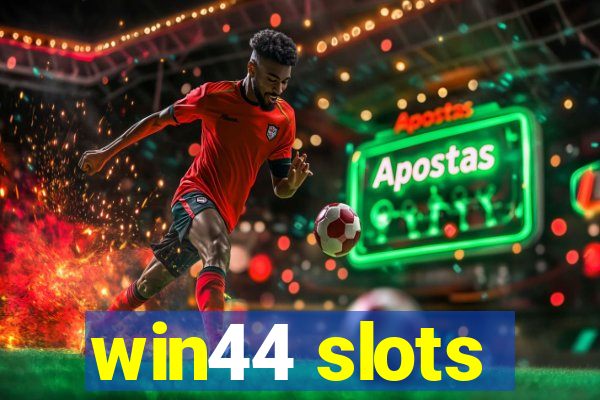 win44 slots