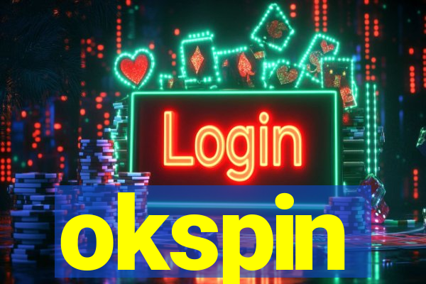 okspin