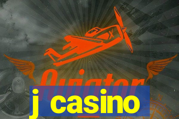 j casino