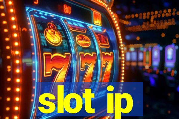 slot ip