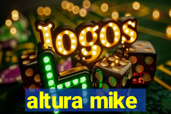 altura mike