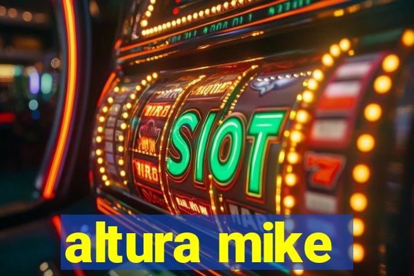 altura mike