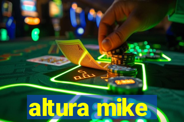 altura mike