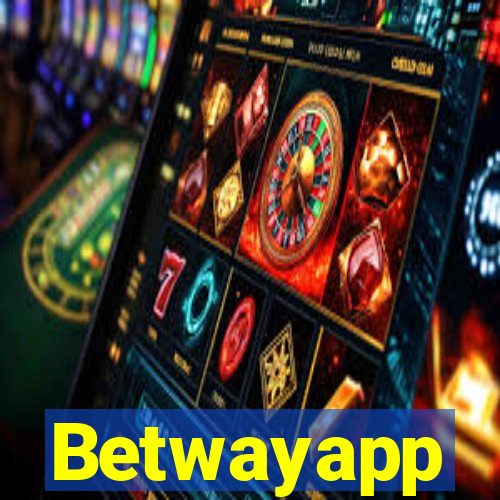 Betwayapp