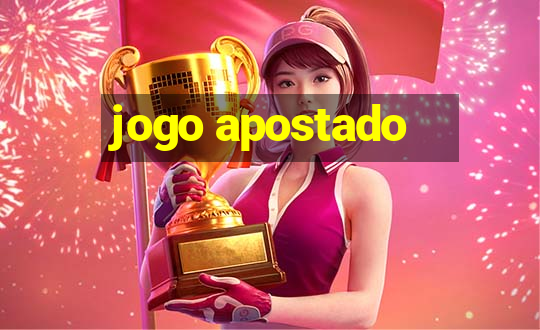 jogo apostado