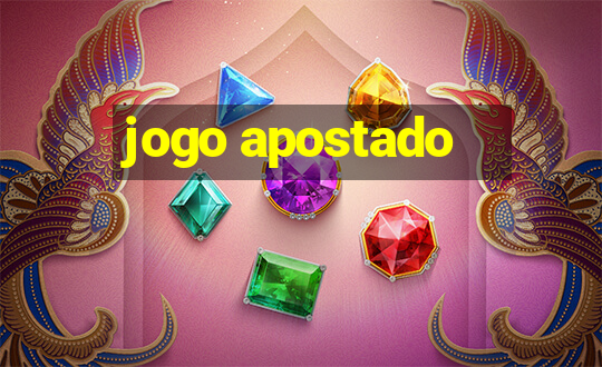 jogo apostado