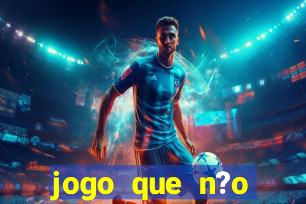 jogo que n?o precisa depositar para ganhar