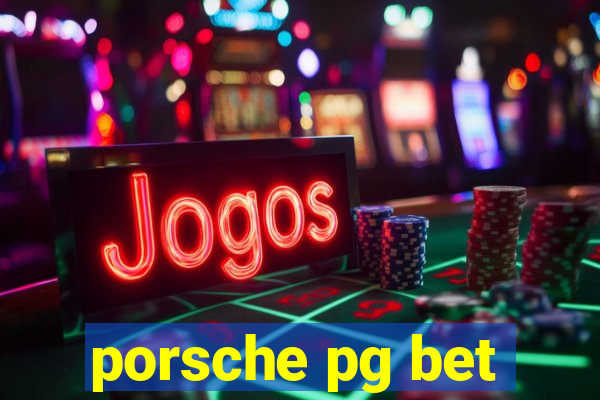 porsche pg bet