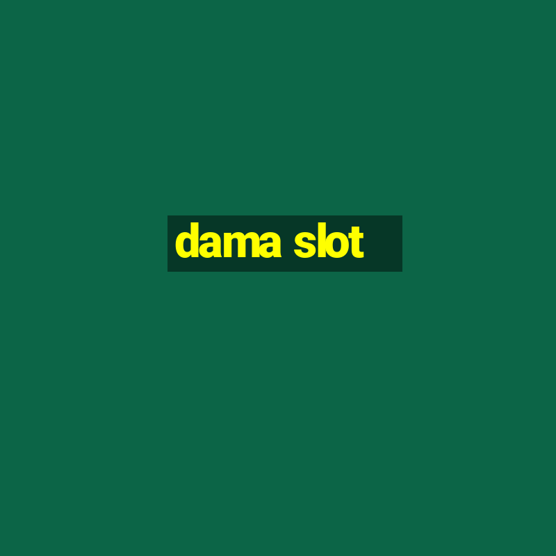 dama slot