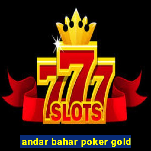 andar bahar poker gold