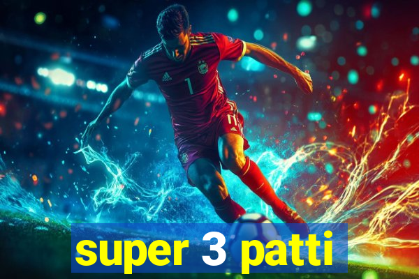 super 3 patti