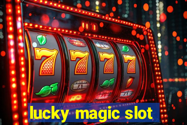 lucky magic slot