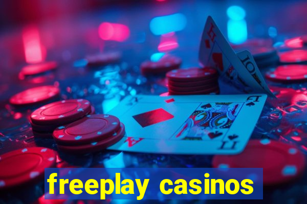 freeplay casinos