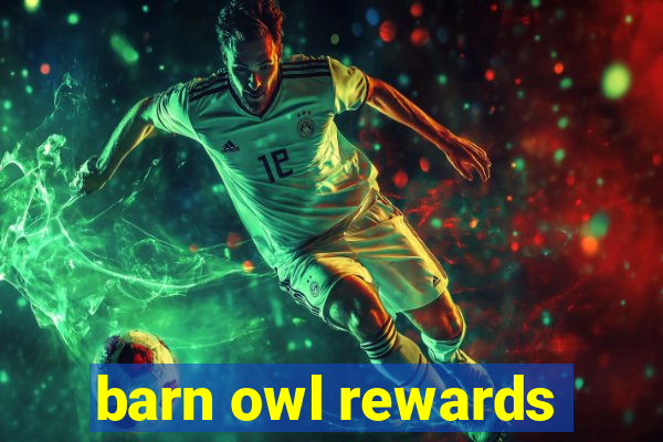 barn owl rewards