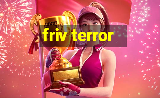 friv terror