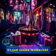 21.com casino testbericht