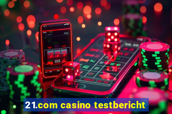 21.com casino testbericht