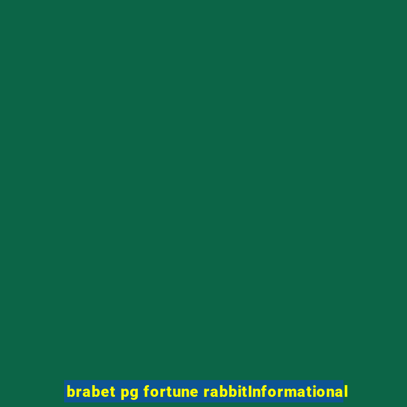 brabet pg fortune rabbitInformational