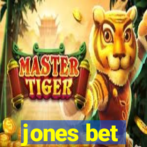 jones bet