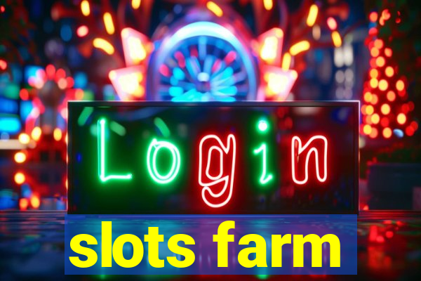 slots farm