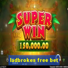 ladbrokes free bet