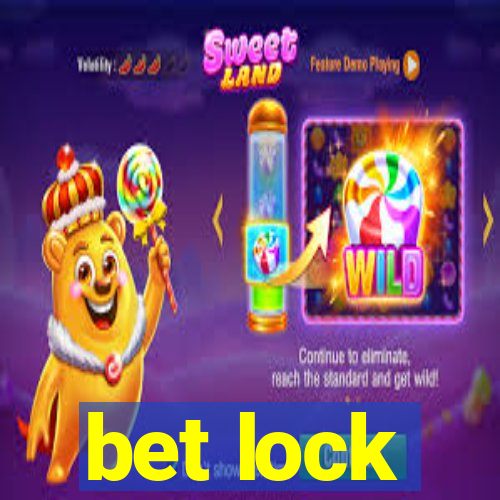 bet lock