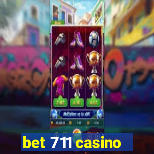 bet 711 casino